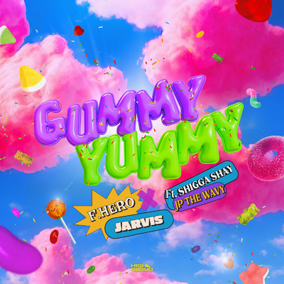 GUMMY YUMMY (feat. ShiGGa Shay & JP THE WAVY)/F.HERO & JV.JARVIS