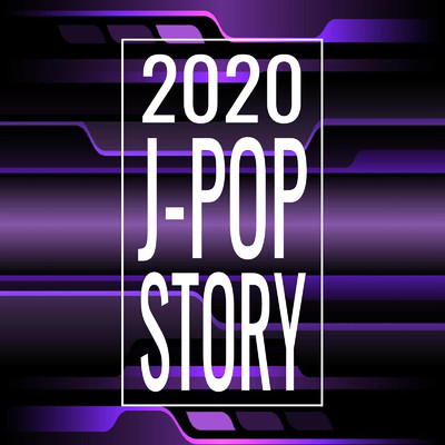 アルバム/2020 J-POP STORY (DJ MIX)/DJ Sakura beats