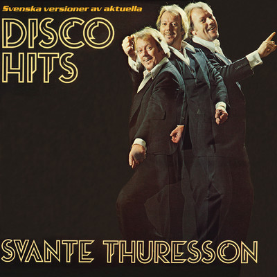 アルバム/Svenska versioner av aktuella disco hits/Svante Thuresson