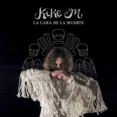 La Cara De La Muerte/Kike M