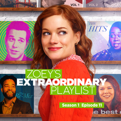 Zoey's Extraordinary Playlist: Season 1, Episode 11 (Music From the Original TV Series)/Cast of Zoey's Extraordinary Playlist