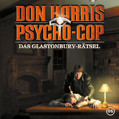 06: Das Glastonbury-Ratsel/Don Harris - Psycho Cop