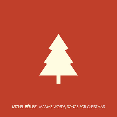 アルバム/Mama's Words, Songs For Christmas/Michel Berube