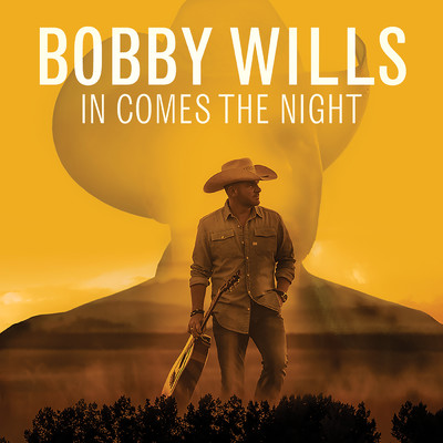 In Comes The Night/Bobby Wills