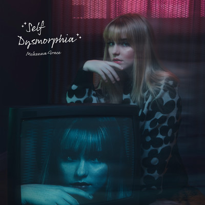 Self Dysmorphia/Mckenna Grace