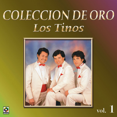 アルバム/Coleccion De Oro, Vol. 1/Los Tinos