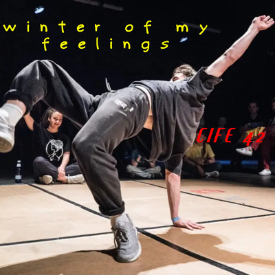 シングル/Winter Of My Feelings/CIFE 42