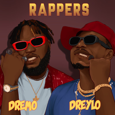 シングル/Rappers (feat. Dremo)/Dreylo