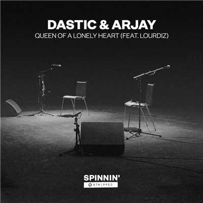 シングル/Queen Of A Lonely Heart (feat. Lourdiz) [Acoustic Version]/Dastic & Arjay