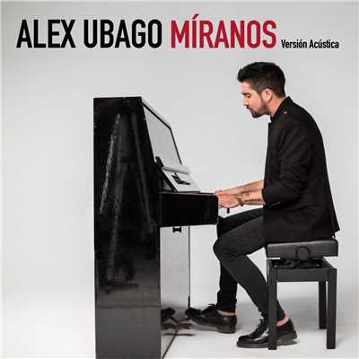 Miranos (Version acustica)/Alex Ubago