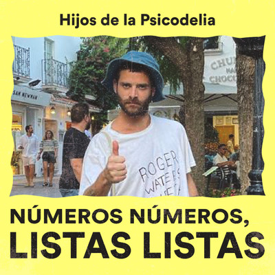 シングル/Numeros Numeros, Listas Listas/Hijos de la Psicodelia