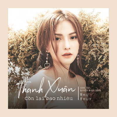 シングル/Thanh Xuan Con Lai Bao Nhieu/Thu Thuy
