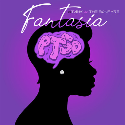 シングル/PTSD (feat. Tank & The Bonfyre)/Fantasia