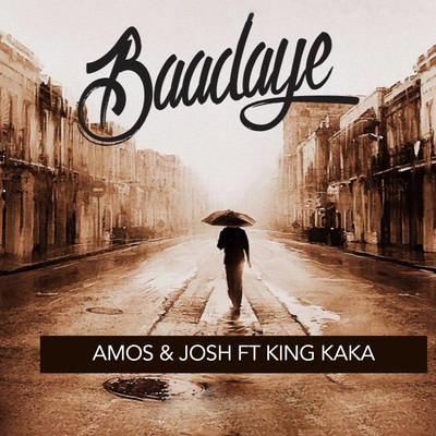 Baadaye (feat. King Kaka)/Amos & Josh