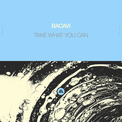 シングル/Take What You Can (Extended Mix)/Bacavi