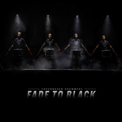 Fade To Black/Copenhagen Drummers
