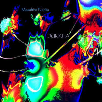 DUKKHA/Masahiro_NARITA