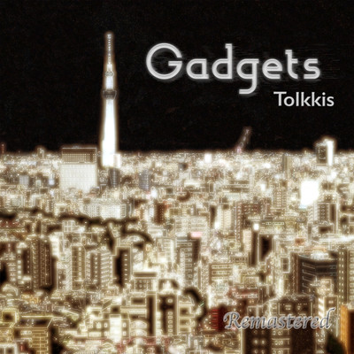Gadgets/Tolkkis