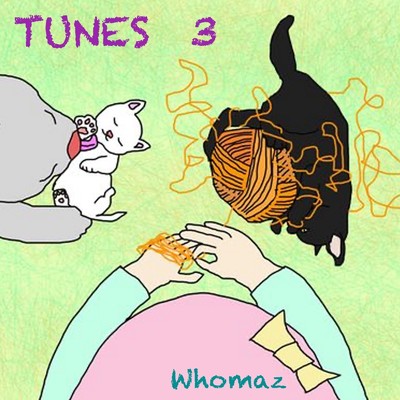 アルバム/TUNES 3/Whomaz