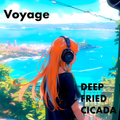 Voyage/DEEPFRIED CICADA