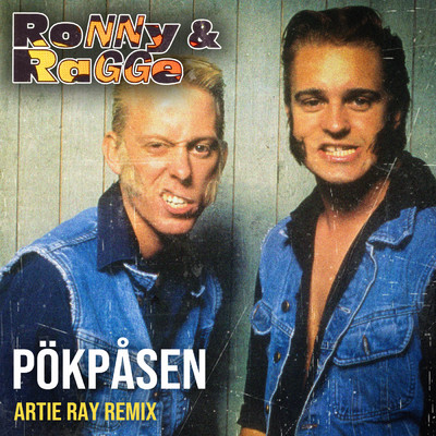 シングル/Pokpasen (Artie Ray Remix)/Ronny & Ragge