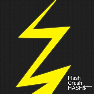 Flash ／ Crash ／ Hash$***/宮野徹