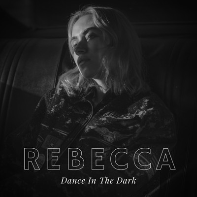 シングル/Dance In The Dark/Rebecca