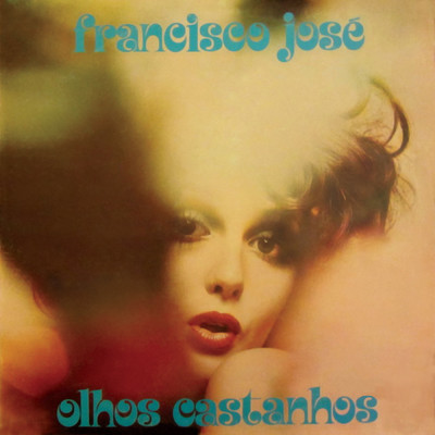 アルバム/Olhos Castanhos/Francisco Jose