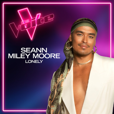 Lonely (The Voice Australia 2021 Performance ／ Live)/Seann Miley Moore
