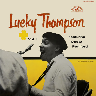 アルバム/Lucky Thompson Featuring Oscar Pettiford - Vol. 1 (featuring Oscar Pettiford)/ラッキー・トンプソン