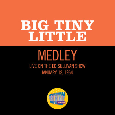 シングル/Spaghetti Rag／Ooh！ Looka There, Ain't She Pretty (Medley／Live On The Ed Sullivan Show, January 12, 1964)/Big Tiny Little