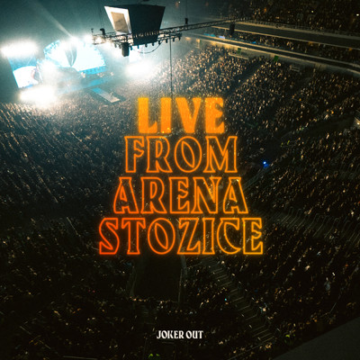 アルバム/Live from Arena Stozice/Joker Out