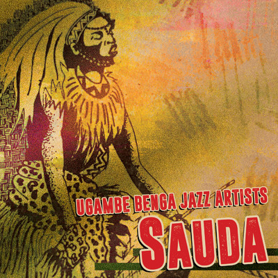 Sauda/Ugambe  Benga Jazz Artists