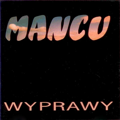 Wyprawy/Mancu