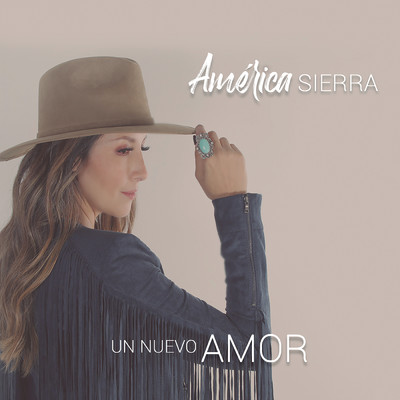 Un Nuevo Amor/America Sierra
