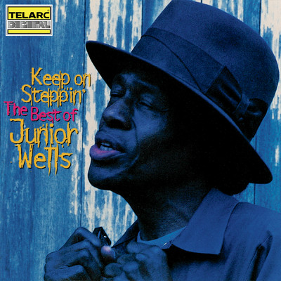 アルバム/Keep On Steppin': The Best Of Junior Wells/ジュニア・ウェルズ