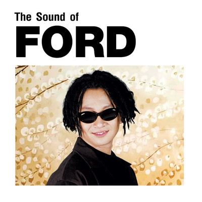 The Sound of FORD/Ford SobChai KaiYonSan／Sobchai Kraiyurasen