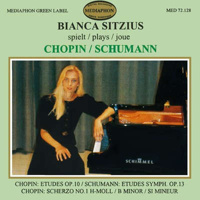 Chopin: Etudes, Op. 10 - Schumann: Symphonic Etudes, Op. 13/Bianca Sitzius