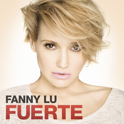 シングル/Fuerte (feat. Pipe Bueno)/Fanny Lu