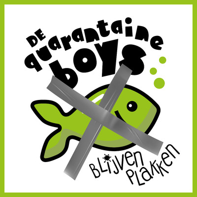 シングル/Blijven Plakken/De Quarantaine Boys