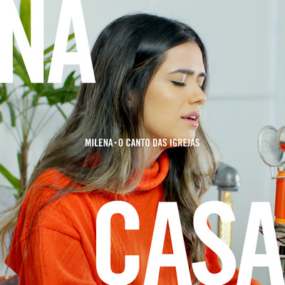 アルバム/Milena Na Casa/Milena & O Canto das Igrejas