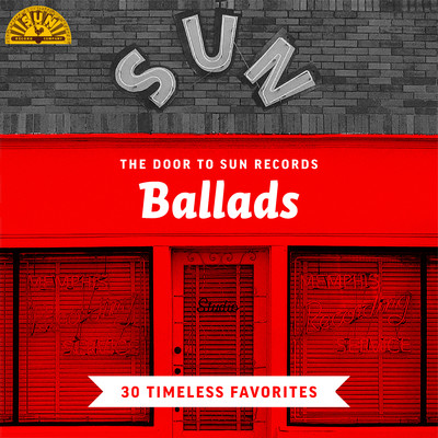 アルバム/The Door to Sun Records: Ballads (30 Timeless Favorites)/Various Artists