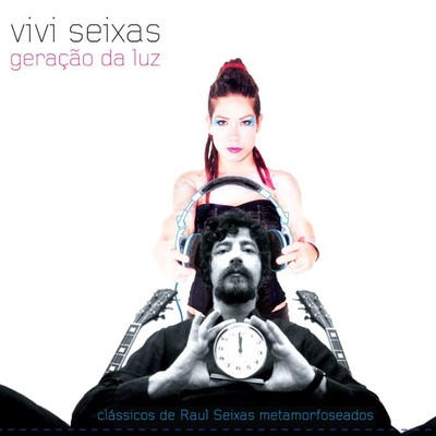 アルバム/Geracao da Luz (Vivi Seixas Remix)/Raul Seixas