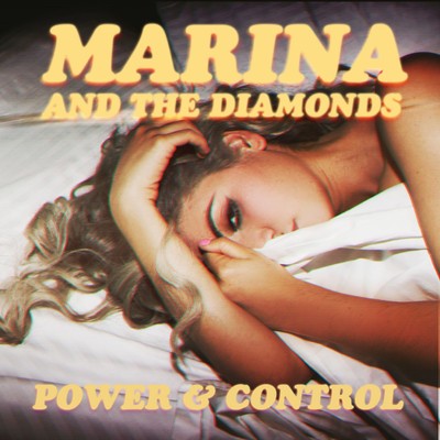 Power & Control (Krystal Klear Remix)/MARINA