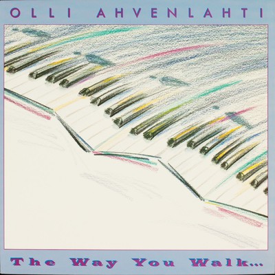 アルバム/The Way You Walk/Olli Ahvenlahti