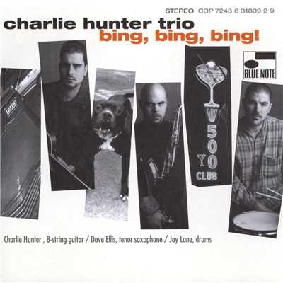 Scrabbling For Purchase/Charlie Hunter Trio