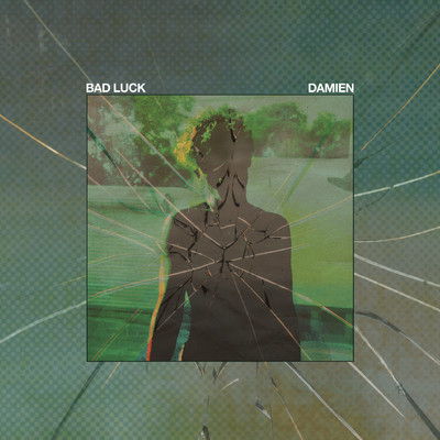 Bad Luck (Explicit)/Damien