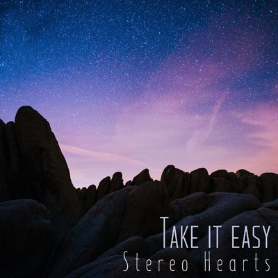 Take it easy/Stereo Hearts