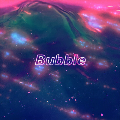 シングル/Bubble/爽