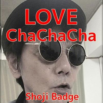 LOVE ChaChaCha/Shoji Badge
